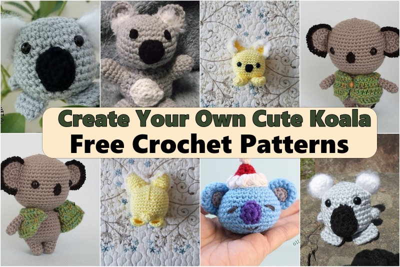 Create Your Own Cute Koala Free Crochet Patterns