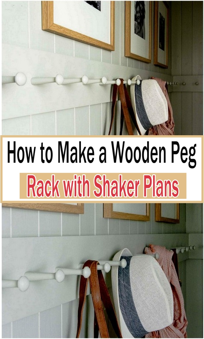 How to Make a Wooden Peg Rack with Shaker Plans