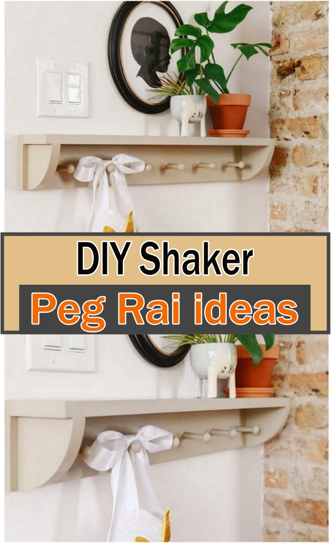 DIY Shaker Peg Rai Ideas