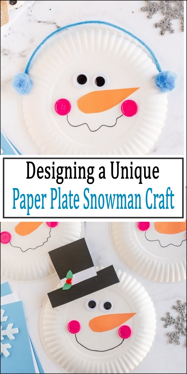 Designing a Unique Paper Plate Snowman Craft