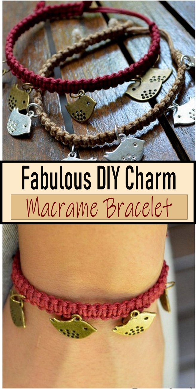 Fabulous DIY Charm Macrame Bracelet