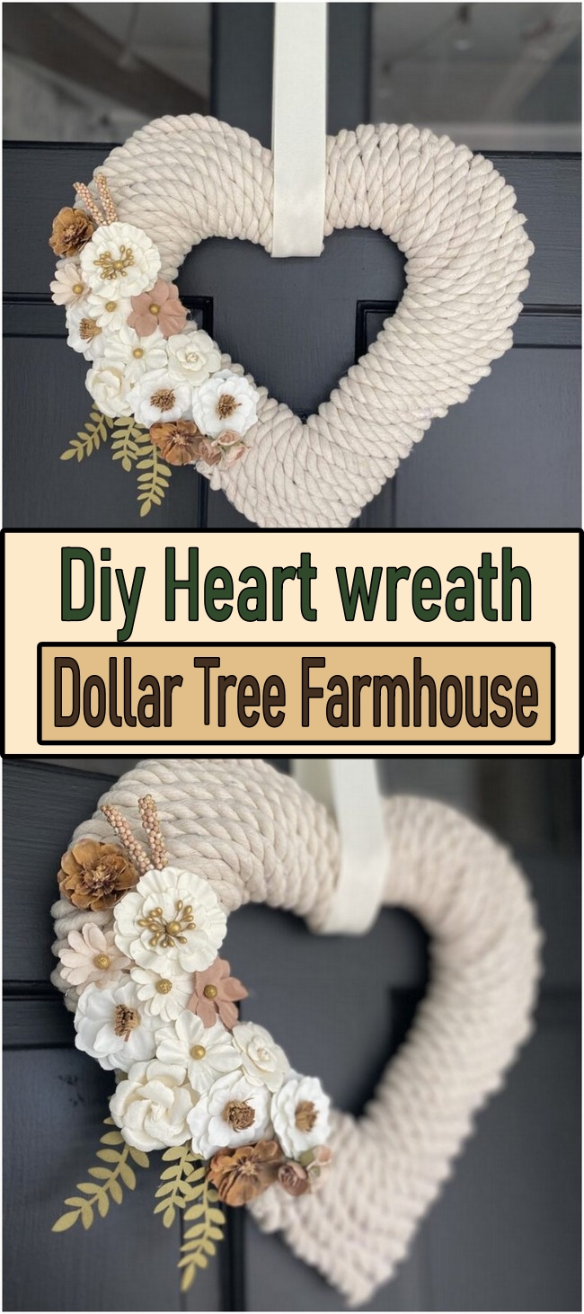 Dollar Tree Farmhouse Diy Heart wreath