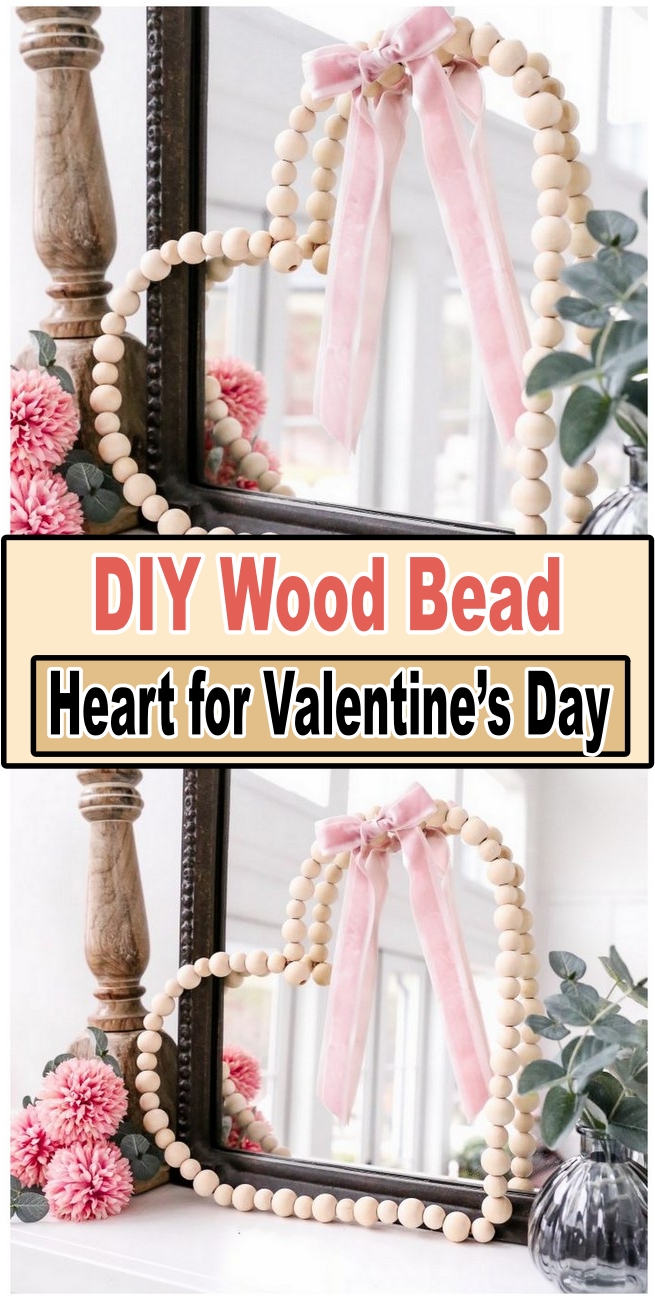 DIY Wood Bead Heart for Valentine’s Day